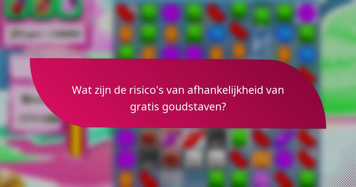 Wat zijn de risico's van afhankelijkheid van gratis goudstaven?