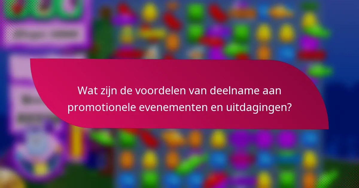 Wat zijn de voordelen van deelname aan promotionele evenementen en uitdagingen?
